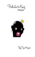 Prelude to King 0464546354 Book Cover