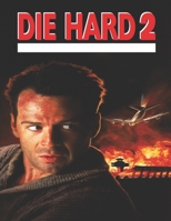 Die Hard 2: Screenplay B08CP7JJZN Book Cover