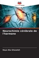 Neurochimie cérébrale de l'harmane (French Edition) 620901920X Book Cover
