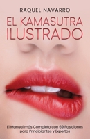 El Kamasutra Ilustrado: El Manual más Completo con 69 Posiciones para Principiantes y Expertos (Spanish Edition) B087H6F7ZP Book Cover