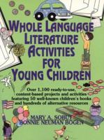 Whole Language Literature Activities for Young Children: Over 1,100 Ready-To-Use, Content-Based Projects and Activities Featuring 50 Well-Known Chil 0876289731 Book Cover