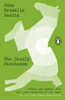 The Deadly Percheron 1933618108 Book Cover