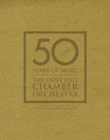 50 Years Of Music: The Saint Paul Chamber Orchestra 1932472797 Book Cover