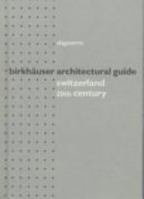 Birkhauser Architectural Guide to Switzerland: 20th Century (Birkhauser Architectural Guides) 3764357134 Book Cover