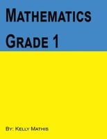 MATHEMATICS: GRADE 1 B0CFCTTYSL Book Cover