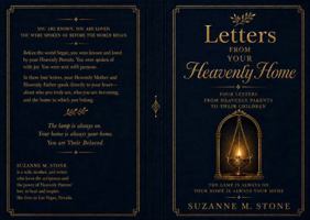 Letters From Your Heavenly Home: Becoming Like Our Heavenly Parents B0H73Y18H6 Book Cover
