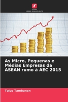 As Micro, Pequenas e Médias Empresas da ASEAN rumo à AEC 2015 (Portuguese Edition) 6209932657 Book Cover