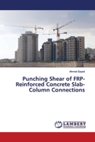 Punching Shear of FRP-Reinforced Concrete Slab-Column Connections 6200095035 Book Cover