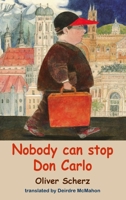 Nobody Can Stop Don Carlo 1912868024 Book Cover