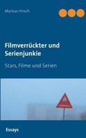 Filmverrückter und Serienjunkie: Stars, Filme und Serien 3752866640 Book Cover