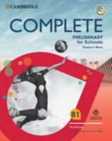 Complete Preliminary for Schools Teacher's Book with Downloadable Resource Pack (Class Audio and Teacher's Photocopiable Worksheets): For the Revised Exam from 2020 1108539106 Book Cover