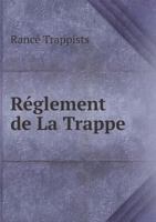 Reglement de La Trappe 5518967780 Book Cover