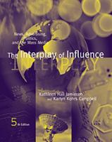 The Interplay of Influence: News, Advertising, Politics, and the Internet (with InfoTrac) 0534559387 Book Cover