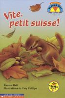 Vite, petit suisse! 0439969964 Book Cover