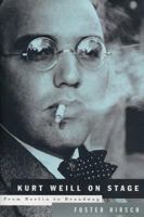 Kurt Weill - On Stage: From Berlin to Broadway 0375403752 Book Cover