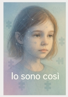 Io sono così (Italian Edition) B0FNWFHDV9 Book Cover
