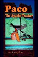 Paco: The Apache Tracker 0595242057 Book Cover