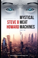 Mystical Meat Machines: Book Two B08P12RH94 Book Cover