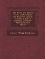 Die Kunst Des Reinen Satzes in Der Musik: Aus Sicheren Grunds, Volume 2, Issue 2 (German Eidition) 127328366X Book Cover