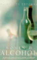 Women and Alcohol: A Private Pleasure or a Public Problem? 0704344378 Book Cover