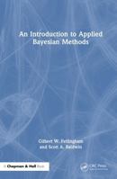 An Introduction to Applied Bayesian Methods 1032412852 Book Cover