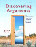 Discovering Arguments: An Introduction to Critical Thinking and Writing, 3rd Edition 013602646X Book Cover