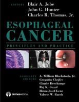 Esophageal Cancer: Principles and Practice 1933864176 Book Cover