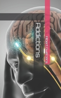 Addictions B0GZ7K1GC9 Book Cover