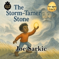 The Storm-Tamer Stone (Seeds of Wonder Series) 1738252582 Book Cover