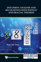 Document Analysis and Recognition with Wavelet and Fractal Theories 9814401005 Book Cover