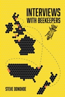 Interviews With Beekeepers 1916204252 Book Cover