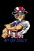 Uncle Sam 4th of July: Funny Uncle Sam Patriotic 4th of July Gifts American Uncle Sam Great Gift For Independence Day Journal 6 x 9(15.24 x 22.86 cm), 120 Pages (Independence Day Themed Book) 1650053428 Book Cover