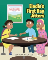 Elodie's First Day Jitters 1644688646 Book Cover