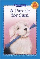 A Parade for Sam (Kids Can Read) 1553377885 Book Cover