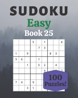 Sudoku Easy Book 25: 100 Sudoku for Adults | Large Print | Easy Difficulty | Solutions at the End | 8'' x 10'' B086BK3D9C Book Cover