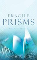 Fragile Prisms 1600346618 Book Cover