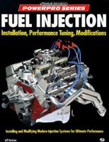Fuel Injection: Installation, Performance Tuning, Modification (Motorbooks International Powerpro) 0879387432 Book Cover