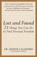 Lost and Found : The 23 Things You Can Do to Find Personal Freedom 0071408622 Book Cover