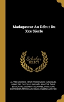 Madagascar Au Début Du Xxe Siècle 114597645X Book Cover