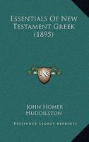 Essentials Of New Testament Greek (1895) 1120617723 Book Cover