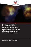 Irrégularités ionosphériques: Sporadique - E et Propagation -F (French Edition) 6208396638 Book Cover