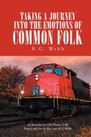 Taking a Journey into the Emotions of Common Folk 1546233385 Book Cover