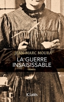 La Guerre Insaisissable 2709661659 Book Cover