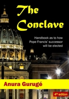 The Conclave: Handbook as to how Pope Francis' successor will be elected B08NX6F44B Book Cover