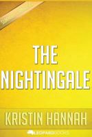 The Nightingale: By Kristin Hannah - Unofficial & Independent Summary & Analysis 152277968X Book Cover
