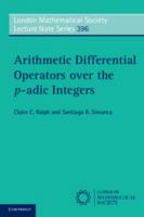 Arithmetic Differential Operators Over the P-Adic Integers 110767414X Book Cover