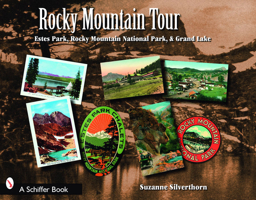 Rocky Mountain High: Estes Park, Rocky Mountain National Park, and Grand Lake, Colorado 0764328484 Book Cover