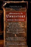 Adventures in Unhistory: Conjectures on the Factual Foundations of Several Ancient Legends 076530760X Book Cover