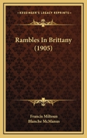 Rambles in Brittany 1517718414 Book Cover