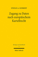 Zugang Zu Daten Nach Europ?ischem Kartellrecht 3161595807 Book Cover